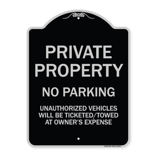Private Property No Parking Unauthorized Vehicles Will Be Ticketed Towed at Owners E, BS-1824-23246